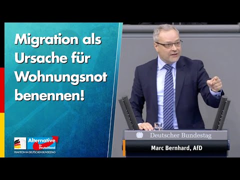 Migration als Ursache für Wohnungsnot benennen! - Marc Bernhard - AfD-Fraktion im Bundestag