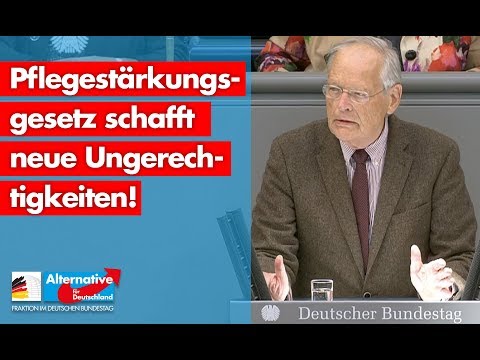 Pflegestärkungsgesetz schafft neue Ungerechtigkeiten! - Prof. Axel Gehrke - AfD-Fraktion