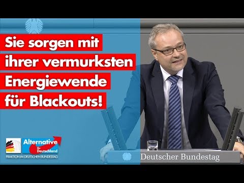 Marc Bernhard: Sie sorgen mit ihrer vermurksten Energiewende für Blackouts! - AfD-Fraktion