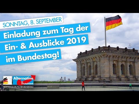 Einladung der AfD-Fraktion zum Tag der Ein- &amp; Ausblicke im Bundestag - 8. September 2019