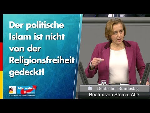 Beatrix von Storch: Der politische Islam ist nicht von der Religionsfreiheit gedeckt! - AfD-Fraktion