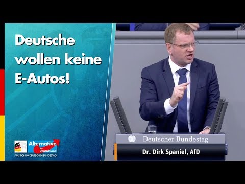 Deutsche wollen keine E-Autos! - Dirk Spaniel - AfD-Fraktion im Bundestag