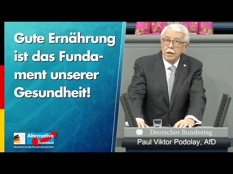 Gute Ernährung ist das Fundament unserer Gesundheit! - Paul Podolay - AfD-Fraktion im Bundestag