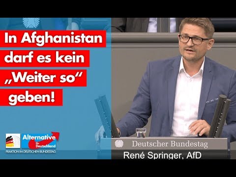 In Afghanistan darf es kein „Weiter so“ geben! - René Springer - AfD-Fraktion im Bundestag