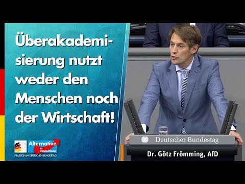 Überakademisierung nutzt weder den Menschen noch der Wirtschaft! - Götz Frömming - AfD-Fraktion