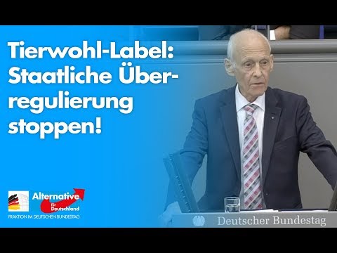 Tierwohl-Label: Staatliche Überregulierung stoppen! - Wilhelm von Gottberg - AfD-Fraktion