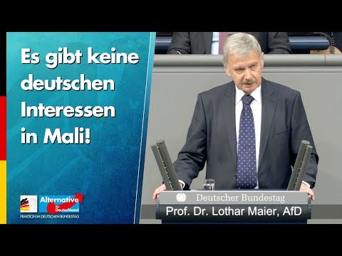 Es gibt keine deutschen Interessen in Mali! - Lothar Maier - AfD-Fraktion im Bundestag