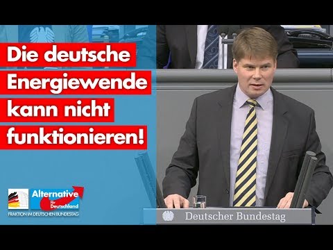 Die deutsche Energiewende kann nicht funktionieren! - Steffen Kotré - AfD-Fraktion im Bundestag